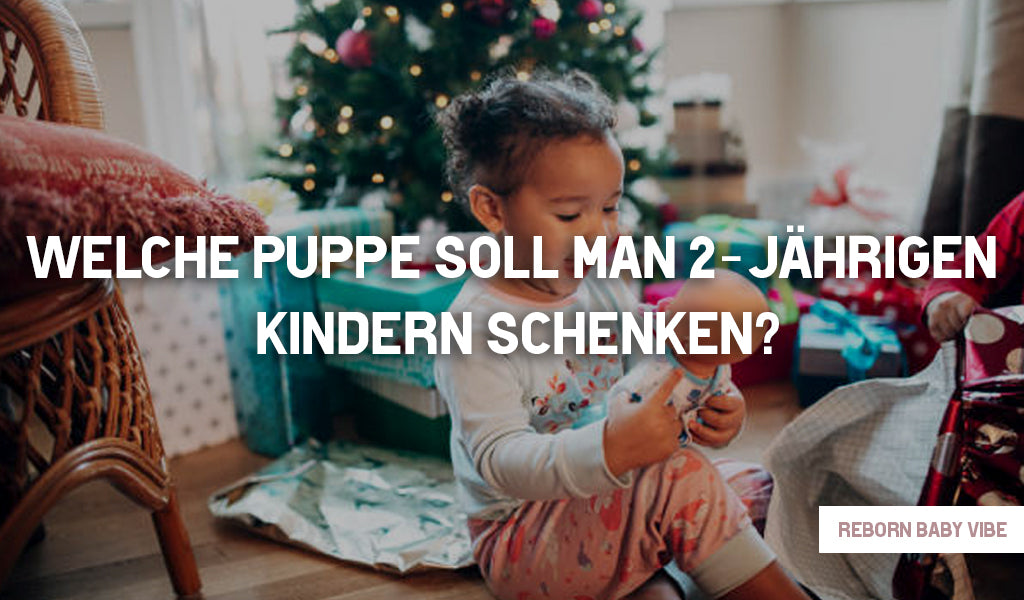 Welche Puppe Soll Man 2-jährigen Kindern Schenken?